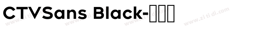 CTVSans Black字体转换